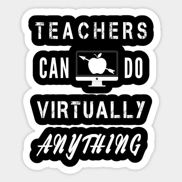 Teachers Can Do Virtually Anything Sticker by Cool and Awesome